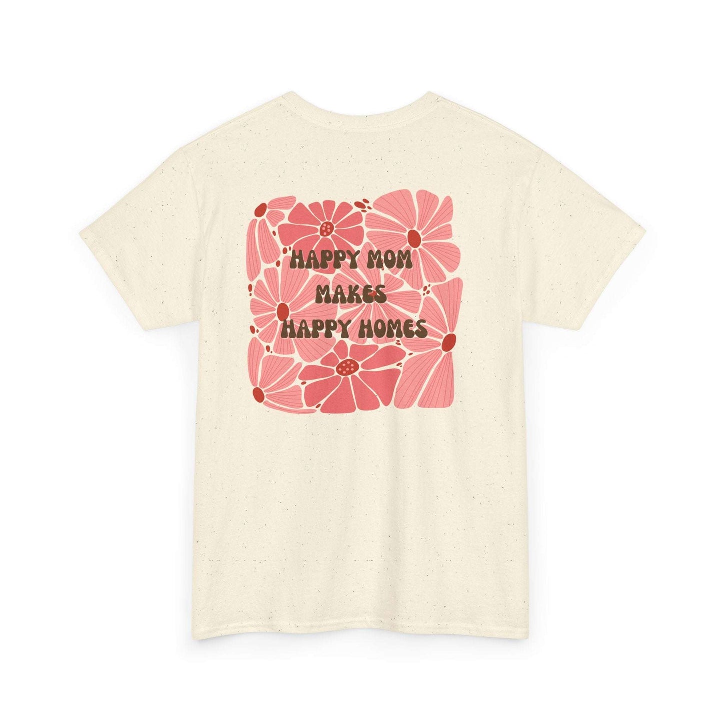 Happy Mom Floral Heavy Cotton Tee - Perfect Gift for Mother's Day