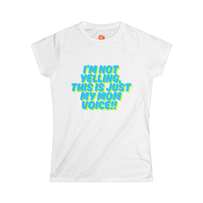 Women's Tee - Funny Mom T-Shirt 'This is my mom voice'