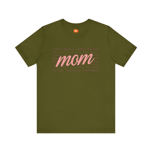 Mom Life Unisex Jersey Tee - Tired, Strong, Coffee-Fueled Shirt for Mothers