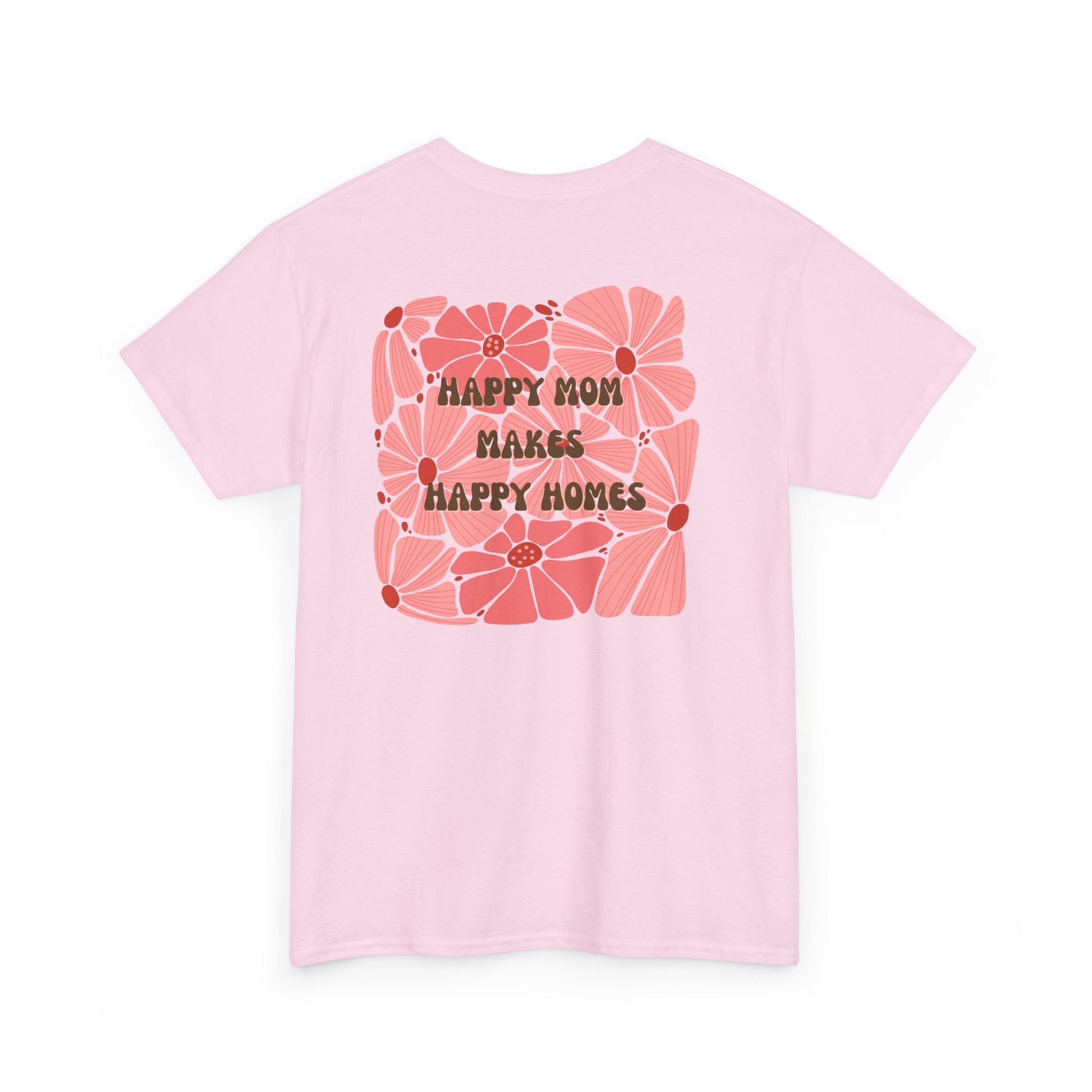 Happy Mom Floral Heavy Cotton Tee - Perfect Gift for Mother's Day - HappyMom