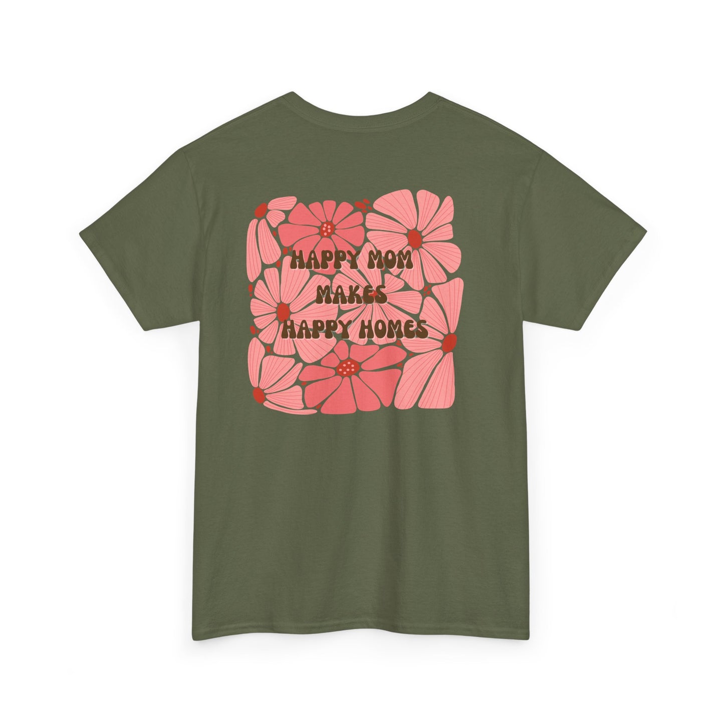Happy Mom Floral Heavy Cotton Tee - Perfect Gift for Mother's Day - HappyMom